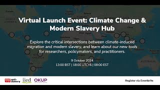 Climate Change & Modern Slavery Hub Launch