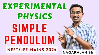 NEET Experimental Physics with Problems Simple Pendulum Nagarajan Sir IIT JEE | NEET 2024 Skills