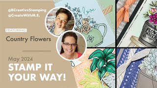 4 Gorgeous Cards with Country Flowers by Stampin' Up! for Stamp It Your Way! with Betsy & Mary Ellen