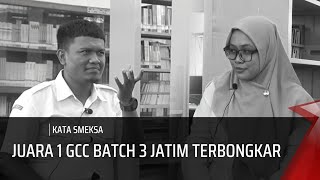 Historis Juara 1 GCC Batch 3 Provinsi Jatim 2022, Part 1 || Kata Smeksa