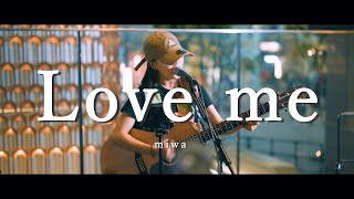 Love me - miwa (Covered By 丸山純奈)  /  in 新宿路上ライブ