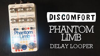 Discomfort Designs Phantom Limb Delay Looper