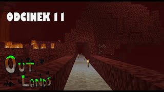 Do Endu przez... Nether? | OutLands Sezon 1 Odc.11 | Minecraft 1.15.1