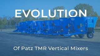 Evolution of Patz TMR Vertical Mixers | VERTICAL MIXERS