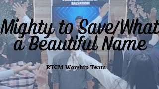 Mighty to Save/What a Beautiful Name | RTCM Worship Team | May 26, 2024