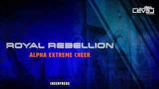 Alpha Extreme Cheer Royal Rebellion 2024-2025