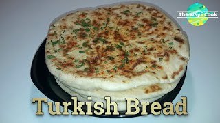 Turkish Bread | How to Cook Turkish Airy Bread