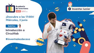 Introducción a electrónica digital - Nivel Inventor Junior: Robótica [Academia de Inventores Online]