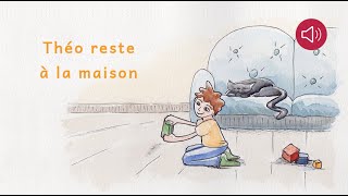 Théo reste à la maison