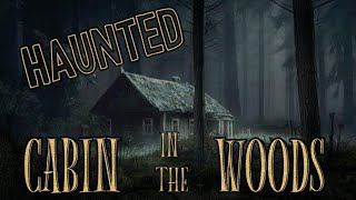 Haunted Cabin Hidden In The Mountains of Kentucky