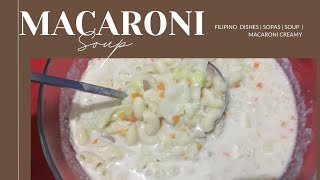 Cooking Sopas  | Creamy Macaroni  | Soup