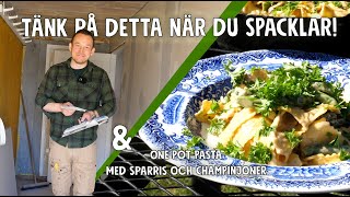 Lär dig spackla! & One pot pasta! | Ett Gott Land