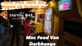 Mnc Food Van best Street Food | cafe wala taste pocket friendly budget Me #darbhanga #food #foodie