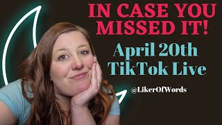 April 20th TikTok Live