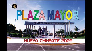 PLAZA MAYOR NUEVO CHIMBOTE 2022