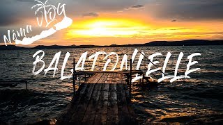 Balatonlelle / NÉMA VLOG