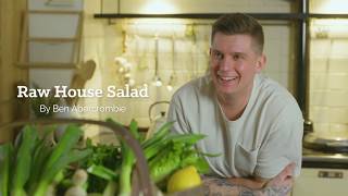 Make Ben Abercrombie's Raw House Salad