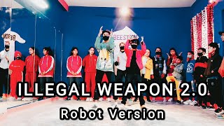 ILLEGAL WEAPON 2.0 - Robot Version | Street Dancer 3D | Rahul Shah Choreography || Beestson Presents