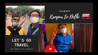 Vlog 11: First Ride Kanpur To Delhi via Bus 🤩