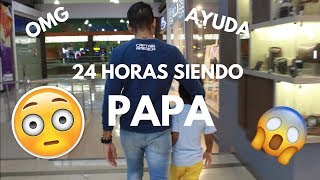 24 HORAS SIENDO PAPÁ /SALE MAL? #LUCHOJR