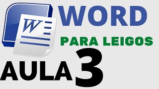 WORD para leigos ! Aula 03