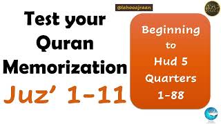 Test your Quran Memorization | Juz' 1-11 | Until Hud 5