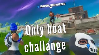 Der letze der das Boot verlässt gewinnt-Boot Challange in Fortnite