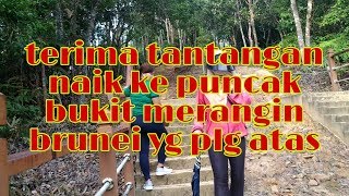 Tantangan naik ke puncak bukit wisata merangin brunei