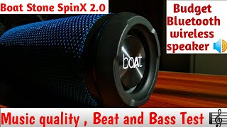 Boat Stone SpinX 2.0 | Music quality , Beat and Bass Test | Budget Wireless Bluetooth Speaker