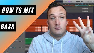 How To Mix Bass...(Mixing Masterclass Part 3/6)