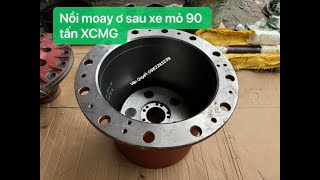 Bán nồi moay ơ cầu sau xe mỏ 90 tấn XCMG. Hotline: 0977117385