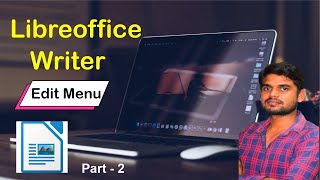 #ccc #olevel #libreofficewriter #Editmenu Libreoffice Writer Edit Menu Part 2 | Libreoffice Writer