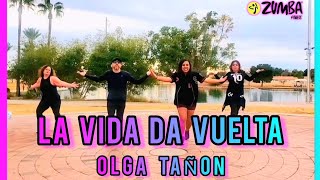 LA VIDA DA VUELTA || Olga Tañón || Zumba