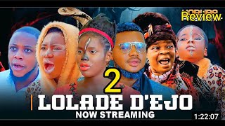 Lolade D'ejo 2 - Latest Yoruba Movie Review 2024 | Abebi | Peju Ogunmola | Odunlade Adekola |