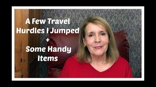 A Few Travel Hurdles I Jumped, Some Handy Items + FFF Winner