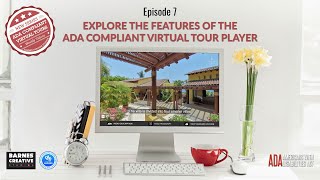 ADA Compliant Virtual Tours - Ep 7 - Explore the Features of the ADA Compliant Virtual Tour Player