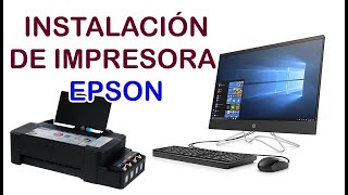 EPSON L120 como instalar tu impresora sin el disco de instalaron en tu computadora