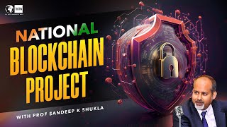 Blockchain & Cyber Security India Strategy - Prof. Sandeep Shukla #249