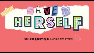 Saved Herself, puisi cinta karya Ni Made Indira Pratiwi