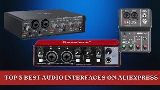 Top 3 Best Audio Interfaces on Aliexpress 2023