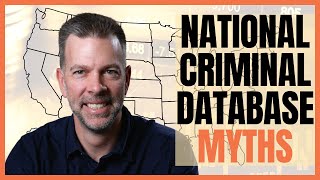 National Criminal Database Search Myths