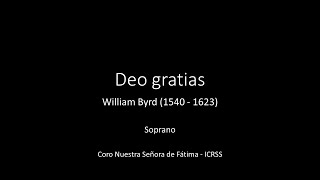 Deo gratias - Byrd - Soprano