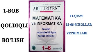 1-Bob | Natural va butun sonlar | 5.Qoldiqli bo'lish.11-QISM YECHIMLARI