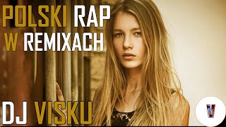 🤩POLSKI RAP W REMIXACH MARZEC 2021 DJ VISKU🤩