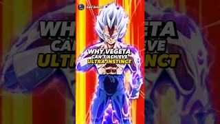 Why Vegeta can't Achieve Ultra instinct | #dragonball #goku #vegeta #ultrainstinct #animeshorts