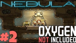 The Nebula! | Oxygen Not Included #2