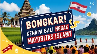 Fakta Mengejutkan! Kenapa Bali Mayoritas Beragama Hindu dan Bukan Islam?