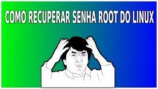 Como Recuperar Sua Senha Root do  Linux