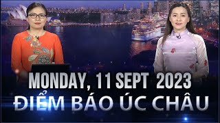 ĐIỂM BÁO ÚC CHÂU -  11/09/2023