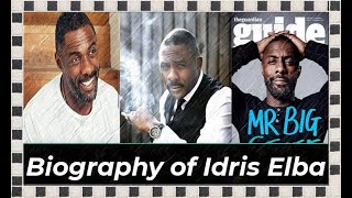 Biography of Idris Elba